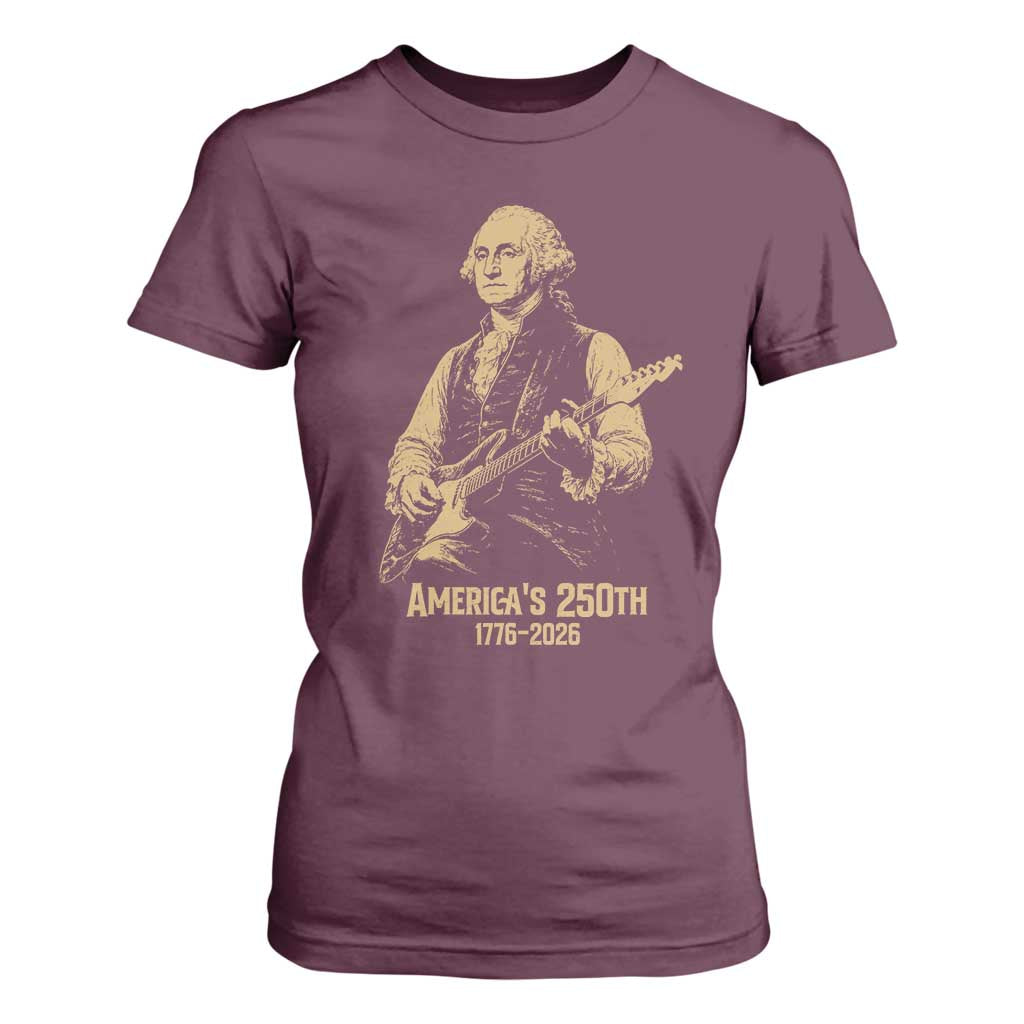 America's 250th George Washington Rock Star T Shirt For Women Funny Electric Guitar Player Vintage 1776 to 2026 Semiquincentennial TS02 Maroon Print Your Wear