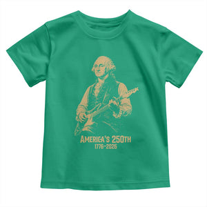 America's 250th George Washington Rock Star Toddler T Shirt Funny Electric Guitar Player Vintage 1776 to 2026 Semiquincentennial TS02 Irish Green Print Your Wear