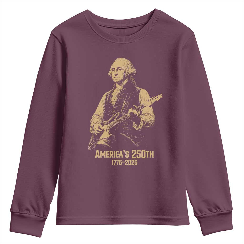 America's 250th George Washington Rock Star Youth Sweatshirt Funny Electric Guitar Player Vintage 1776 to 2026 Semiquincentennial TS02 Maroon Print Your Wear