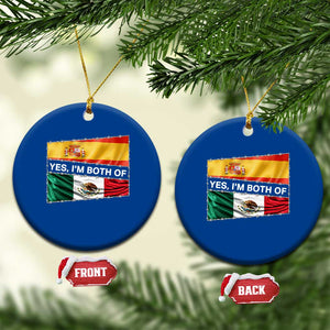 Spain Mexico Heritage Pride Ceramic Ornament Yes I'm Both Identity Roots for Hispanics Latinos TS02 1pc Blue Print Your Wear