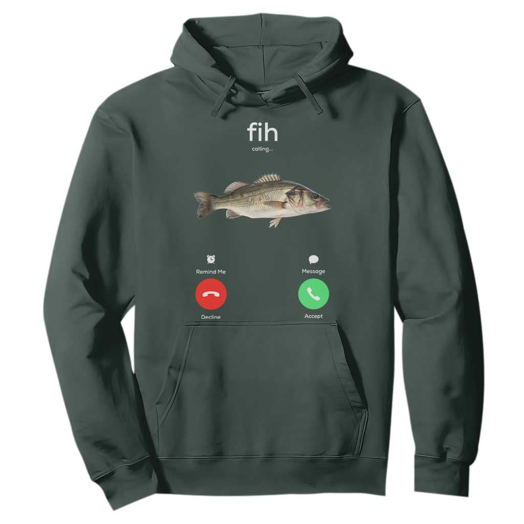 Fih Calling Funny Fish Hoodie Fishing Lover Hilarious Phone Call Parody TS02 Dark Forest Green Print Your Wear
