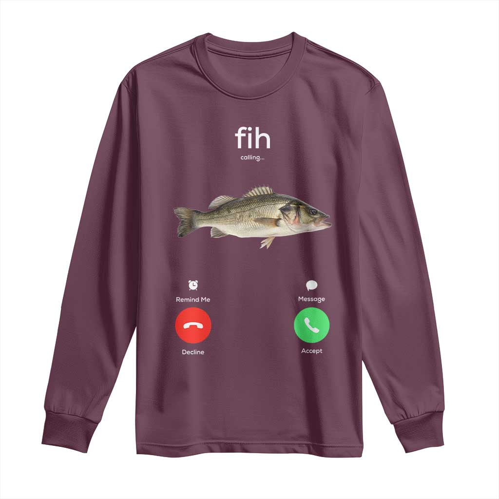 Fih Calling Funny Fish Long Sleeve Shirt Fishing Lover Hilarious Phone Call Parody TS02 Maroon Print Your Wear