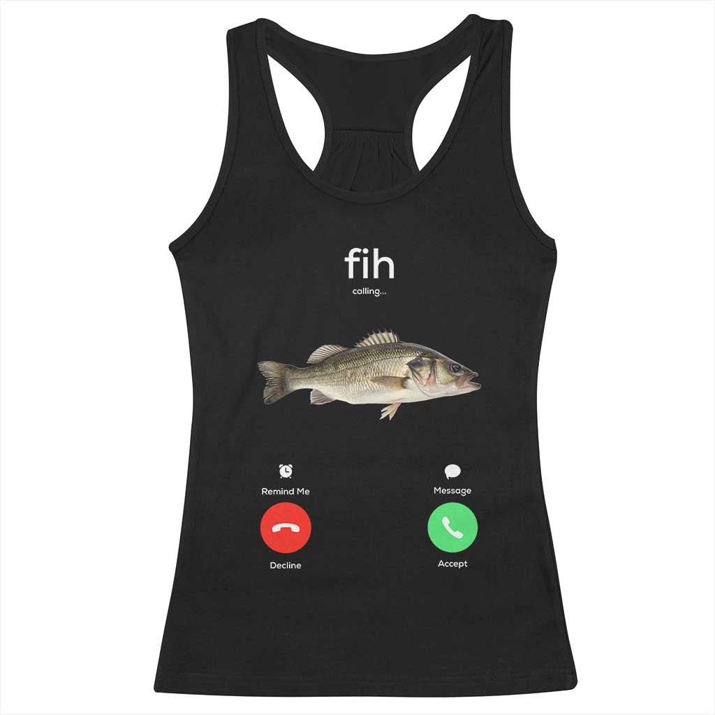 Fih Calling Funny Fish Racerback Tank Top Fishing Lover Hilarious Phone Call Parody TS02 Black Print Your Wear
