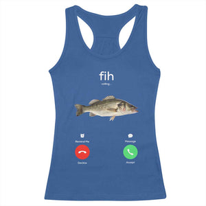 Fih Calling Funny Fish Racerback Tank Top Fishing Lover Hilarious Phone Call Parody TS02 Royal Blue Print Your Wear