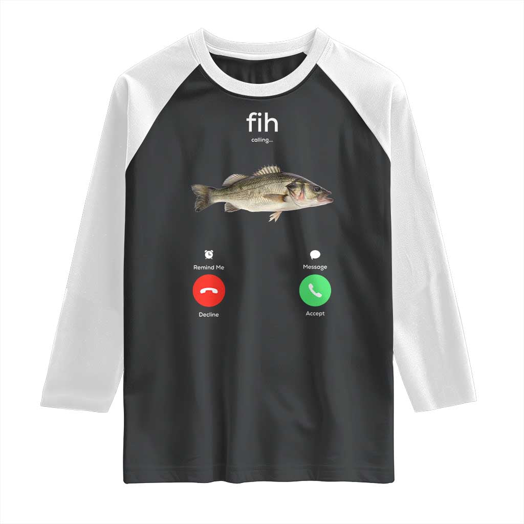 Fih Calling Funny Fish Raglan Shirt Fishing Lover Hilarious Phone Call Parody TS02 Black White Print Your Wear