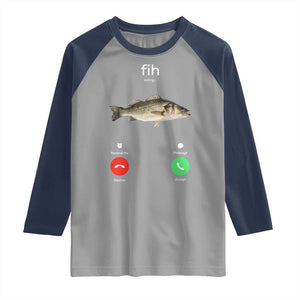 Fih Calling Funny Fish Raglan Shirt Fishing Lover Hilarious Phone Call Parody TS02 Sport Gray Navy Print Your Wear