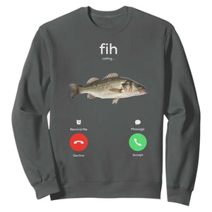 Fih Calling Funny Fish Sweatshirt Fishing Lover Hilarious Phone Call Parody TS02 Dark Heather Print Your Wear