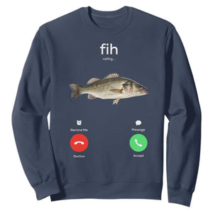 Fih Calling Funny Fish Sweatshirt Fishing Lover Hilarious Phone Call Parody TS02 Navy Print Your Wear