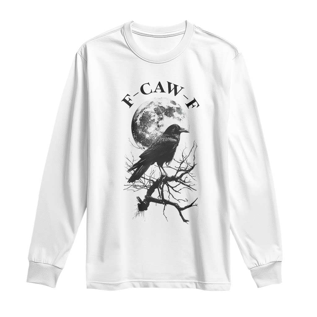 Funny Crow F Caw F Long Sleeve Shirt Gothic Raven and Moon TS02 White Print Your Wear
