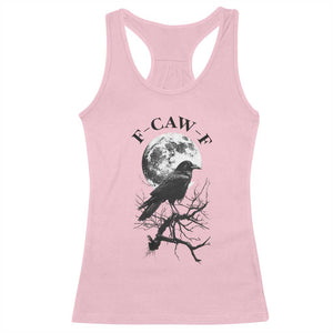 Funny Crow F Caw F Racerback Tank Top Gothic Raven and Moon TS02 Light Pink Print Your Wear