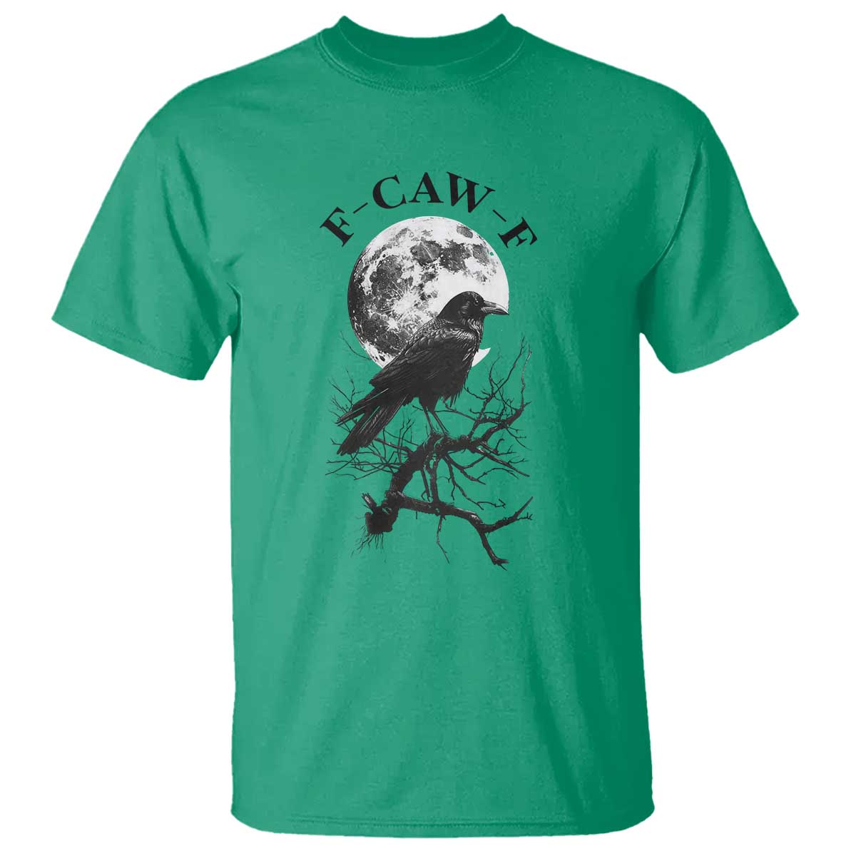 Funny Crow F Caw F T Shirt Gothic Raven and Moon TS02 Irish Green Print Your Wear