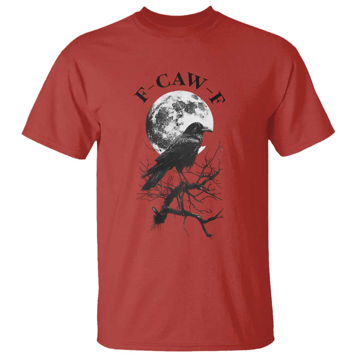 Funny Crow F Caw F T Shirt Gothic Raven and Moon TS02 Red Print Your Wear