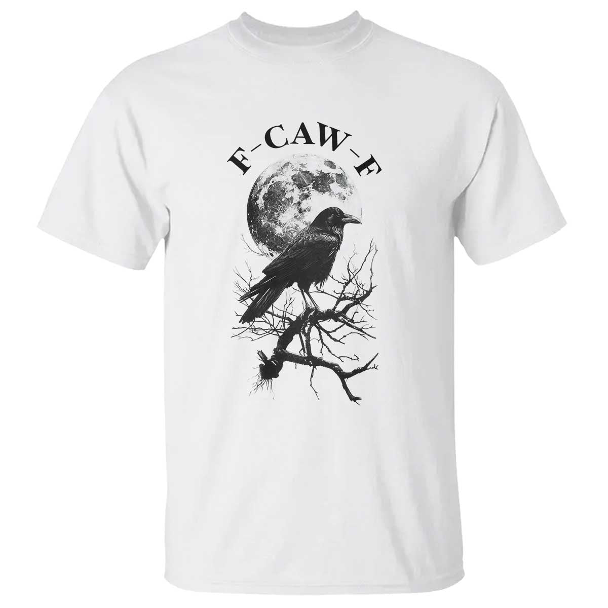 Funny Crow F Caw F T Shirt Gothic Raven and Moon TS02 White Print Your Wear