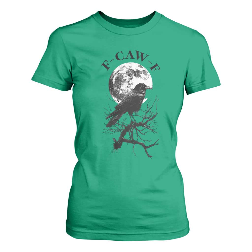Funny Crow F Caw F T Shirt For Women Gothic Raven and Moon TS02 Irish Green Print Your Wear
