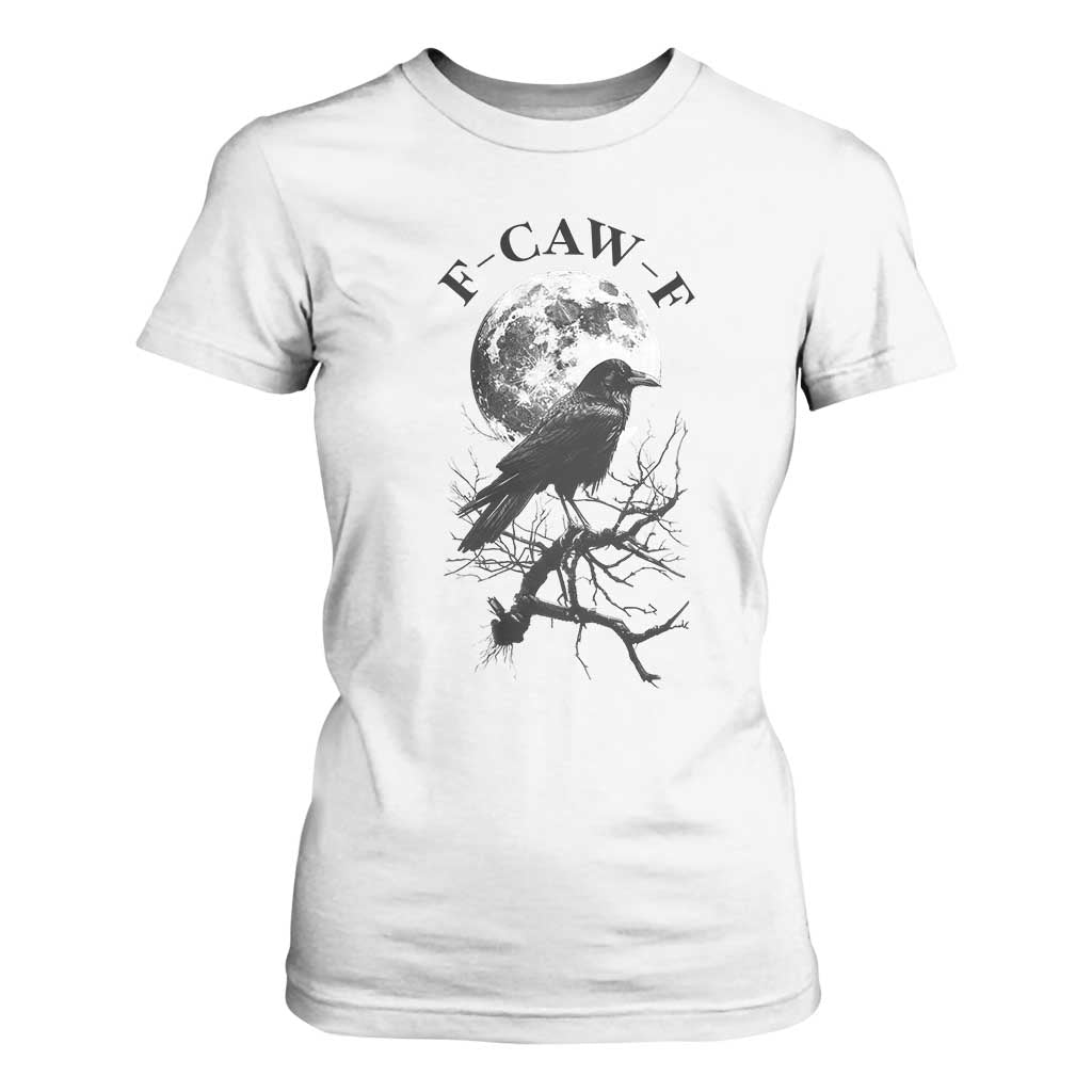 Funny Crow F Caw F T Shirt For Women Gothic Raven and Moon TS02 White Print Your Wear
