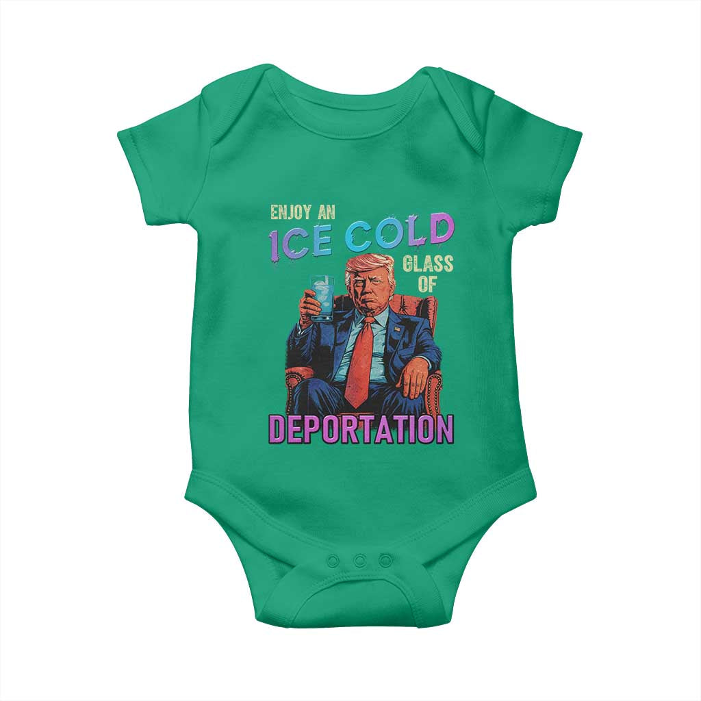 Enjoy An Ice Cold Glass Of Deportation Baby Onesie Funny Trump Conservative Political Patriotic TS02 Irish Green Print Your Wear
