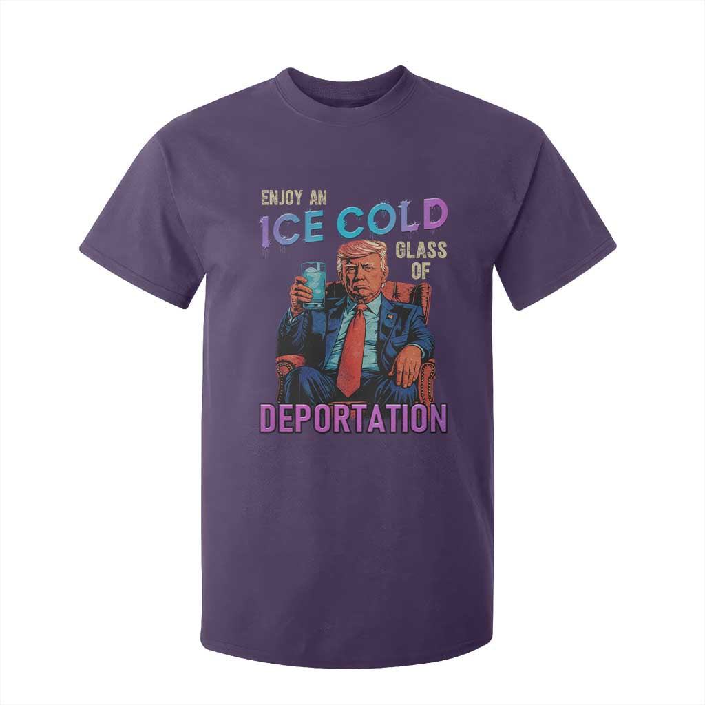 Enjoy An Ice Cold Glass Of Deportation T Shirt For Kid Funny Trump Conservative Political Patriotic TS02 Purple Print Your Wear