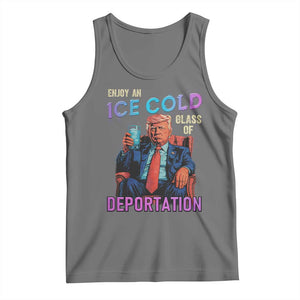 Enjoy An Ice Cold Glass Of Deportation Tank Top Funny Trump Conservative Political Patriotic TS02 Black Heather Print Your Wear