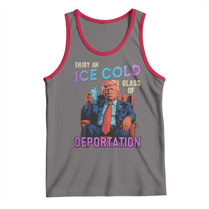 Enjoy An Ice Cold Glass Of Deportation Tank Top Funny Trump Conservative Political Patriotic TS02 Deep Heather Red Print Your Wear