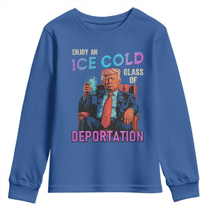 Enjoy An Ice Cold Glass Of Deportation Youth Sweatshirt Funny Trump Conservative Political Patriotic TS02 Royal Blue Print Your Wear