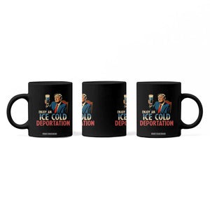 Enjoy An Ice Cold Glass Of Deportation Coffee Mug Trump Conservative Political Humor Patriotic TS02 Print Your Wear