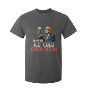 Enjoy An Ice Cold Glass Of Deportation T Shirt For Kid Trump Conservative Political Humor Patriotic TS02 Dark Heather Print Your Wear
