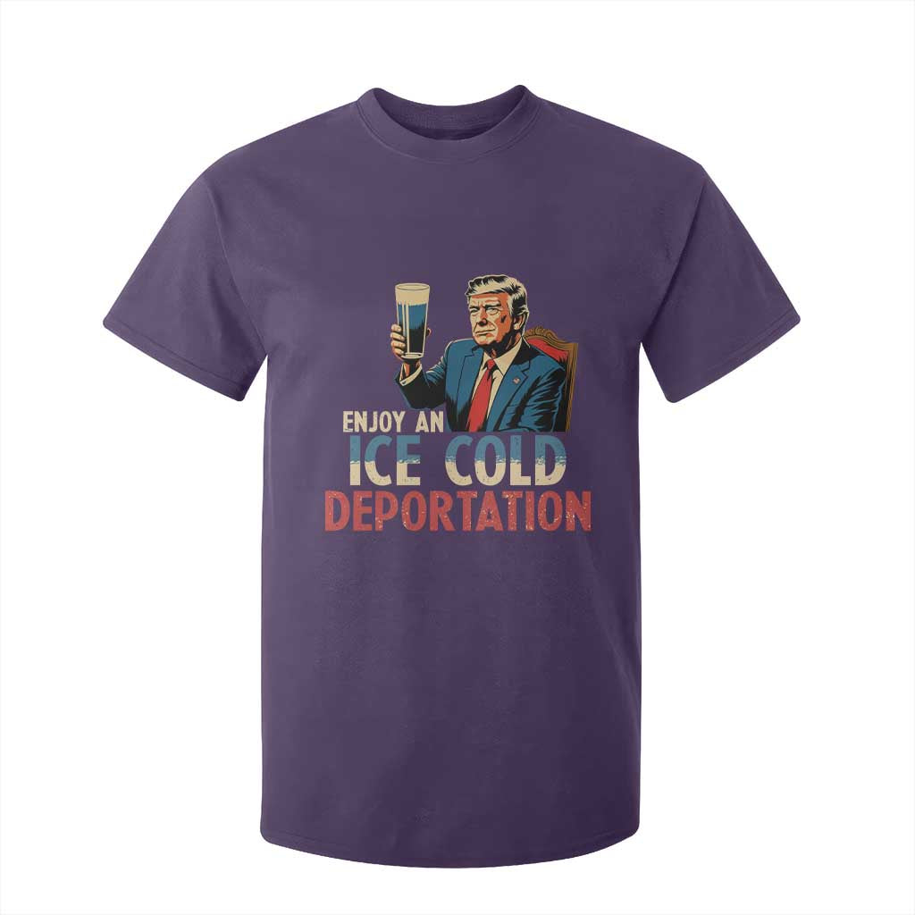 Enjoy An Ice Cold Glass Of Deportation T Shirt For Kid Trump Conservative Political Humor Patriotic TS02 Purple Print Your Wear