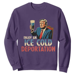 Enjoy An Ice Cold Glass Of Deportation Sweatshirt Trump Conservative Political Humor Patriotic TS02 Purple Print Your Wear