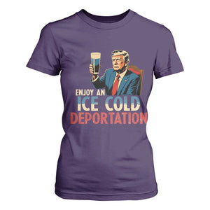 Enjoy An Ice Cold Glass Of Deportation T Shirt For Women Trump Conservative Political Humor Patriotic TS02 Purple Print Your Wear