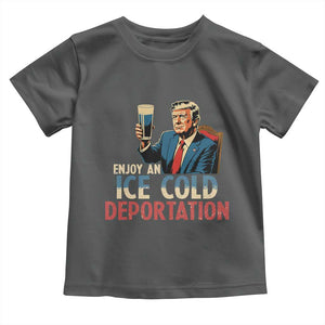 Enjoy An Ice Cold Glass Of Deportation Toddler T Shirt Trump Conservative Political Humor Patriotic TS02 Dark Heather Print Your Wear