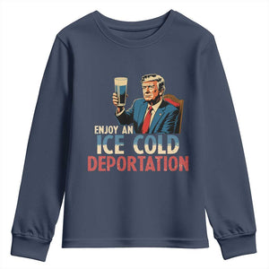 Enjoy An Ice Cold Glass Of Deportation Youth Sweatshirt Trump Conservative Political Humor Patriotic TS02 Navy Print Your Wear