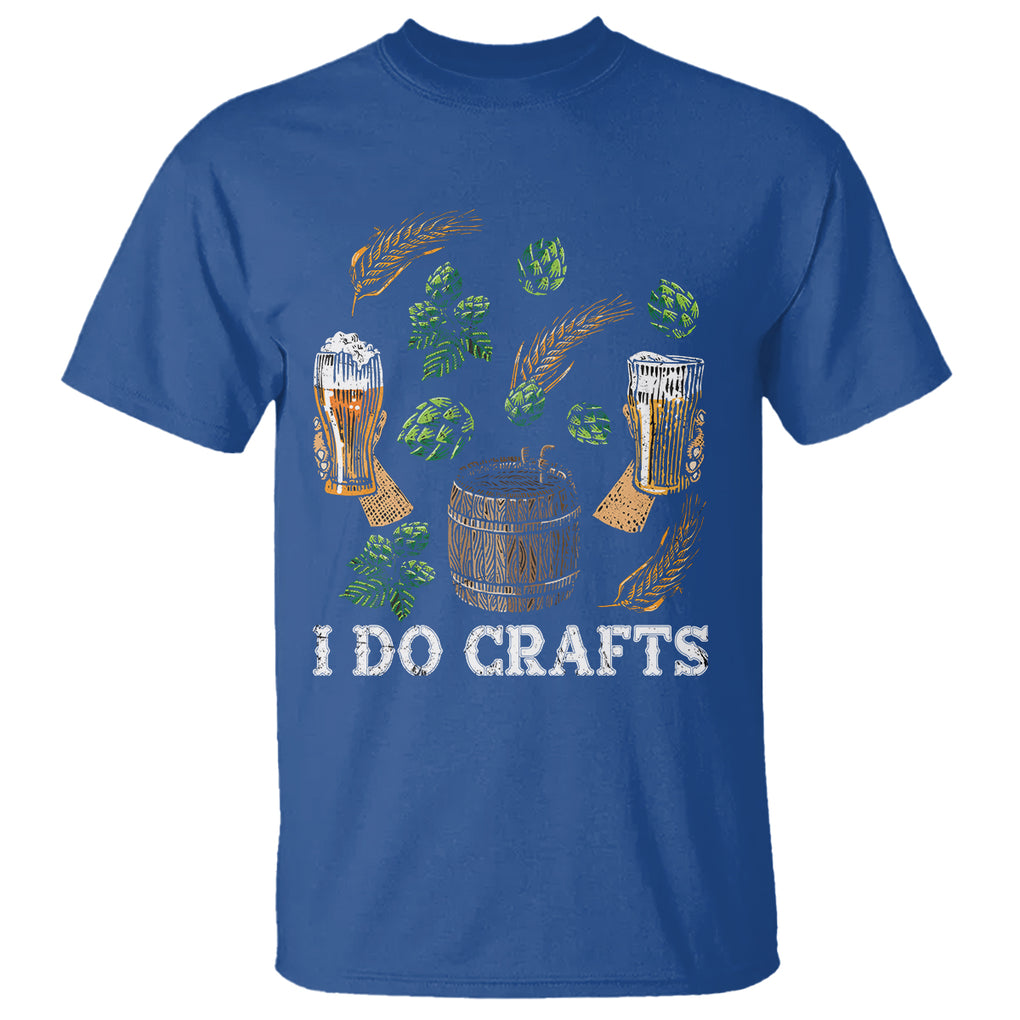 I Do Crafts Beer Funny Home Brewing Vintage Craft Beer Lover T Shirt TS02 Printyourwear