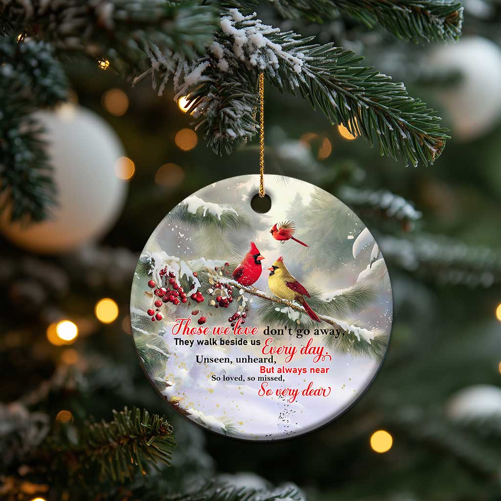 Cardinal Memorial Winter Christmas Christmas Ceramic Ornament Those We Love Dont Go Away Red and Yellow Cardinals TS02 Print Your Wear