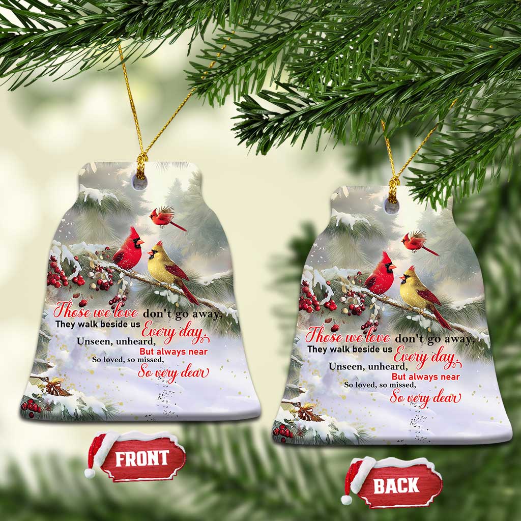 Cardinal Memorial Winter Christmas Christmas Ceramic Ornament Those We Love Dont Go Away Red and Yellow Cardinals TS02 Bell Flake Christmas Print Your Wear