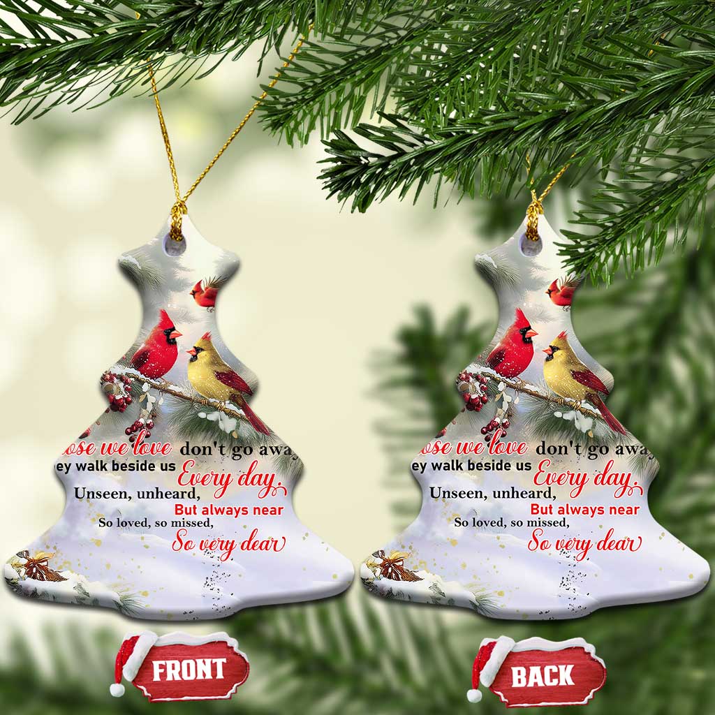 Cardinal Memorial Winter Christmas Christmas Ceramic Ornament Those We Love Dont Go Away Red and Yellow Cardinals TS02 Christmas Tree Christmas Print Your Wear