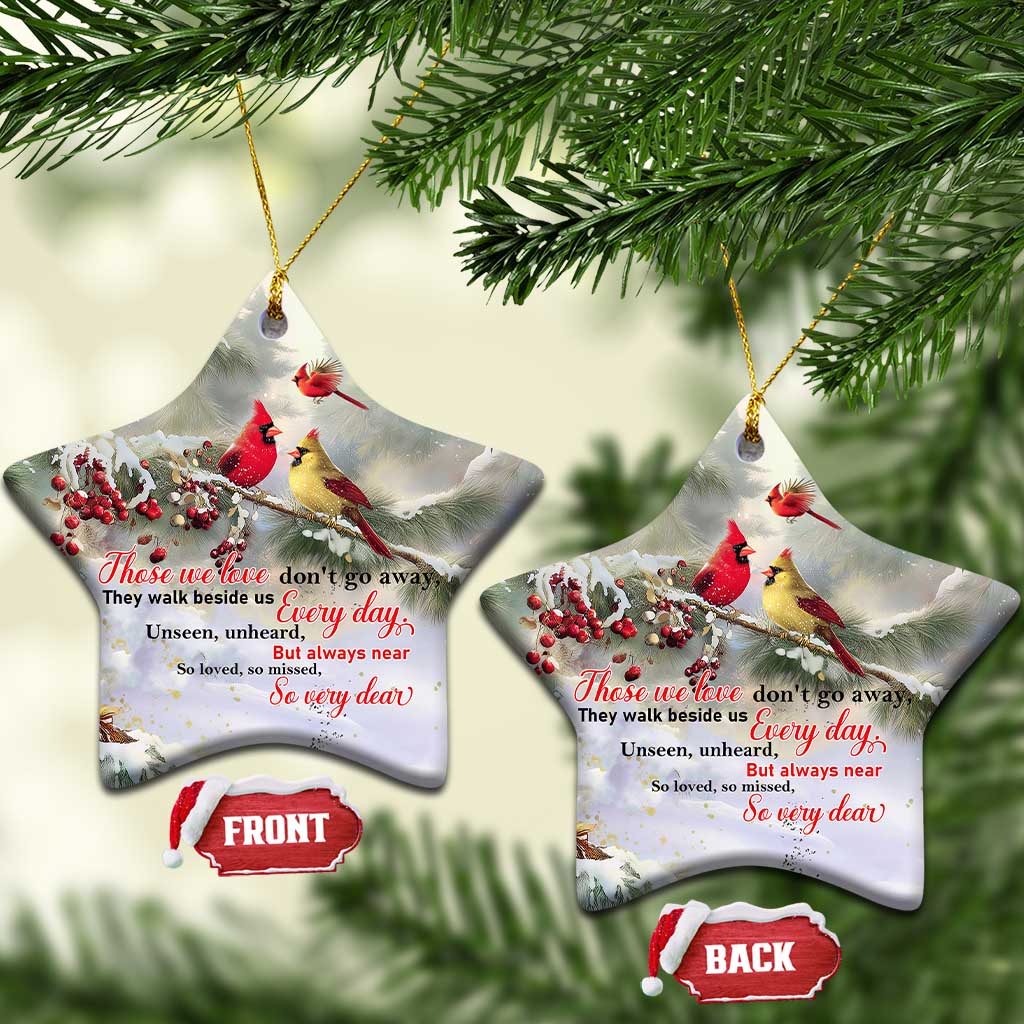 Cardinal Memorial Winter Christmas Christmas Ceramic Ornament Those We Love Dont Go Away Red and Yellow Cardinals TS02 Star Christmas Print Your Wear