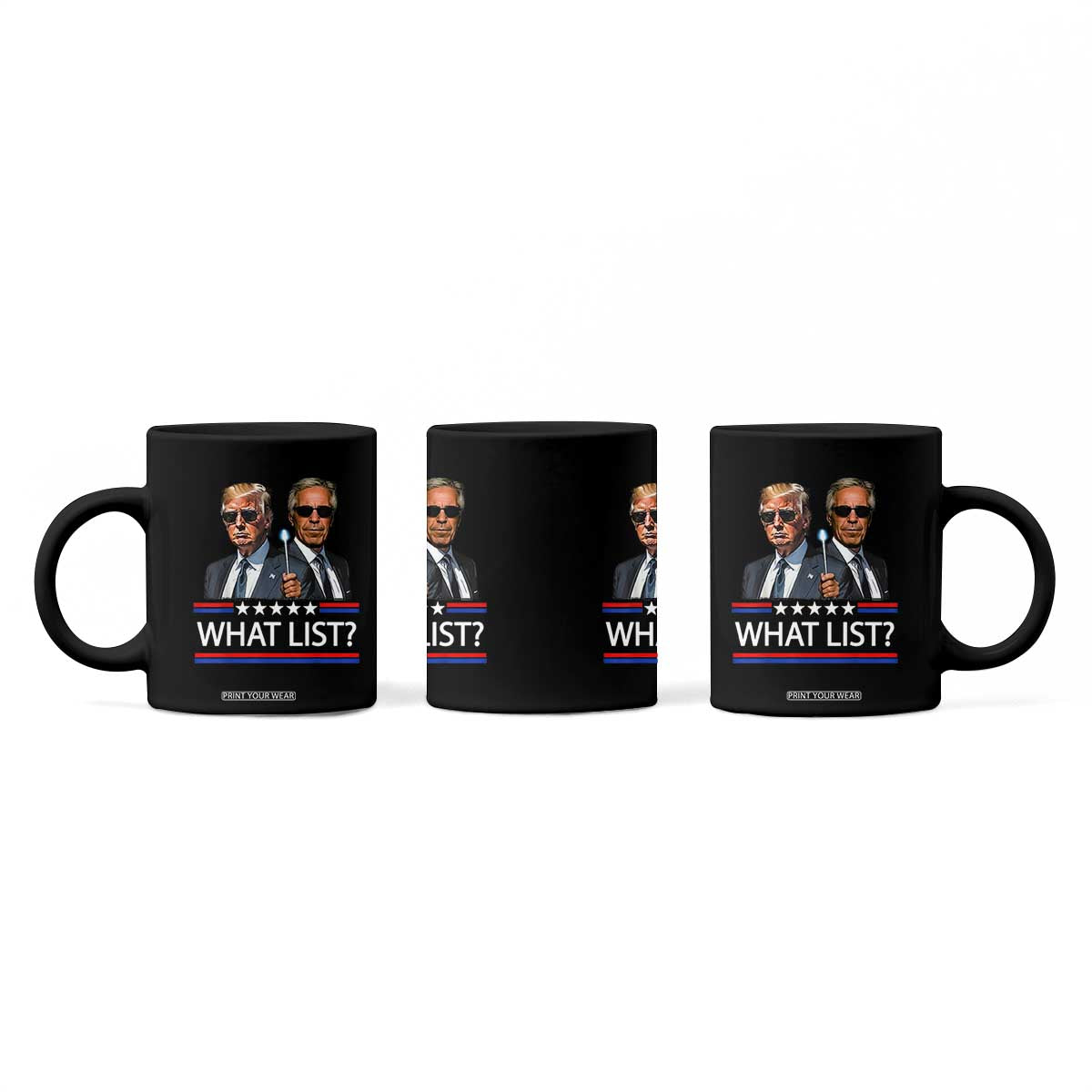 Funny Political Conspiracy Parody Coffee Mug What List Men in Black Meme TS02 Print Your Wear
