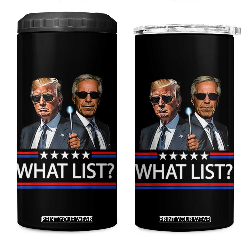 Funny Political Conspiracy Parody 4 in 1 Can Cooler Tumbler What List Men in Black Meme TS02 One Size: 16 oz Black Print Your Wear
