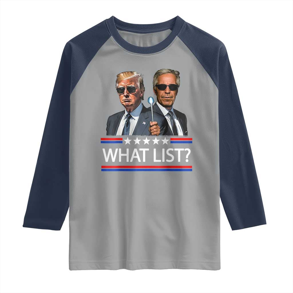 Funny Political Conspiracy Parody Raglan Shirt What List Men in Black Meme TS02 Sport Gray Navy Print Your Wear