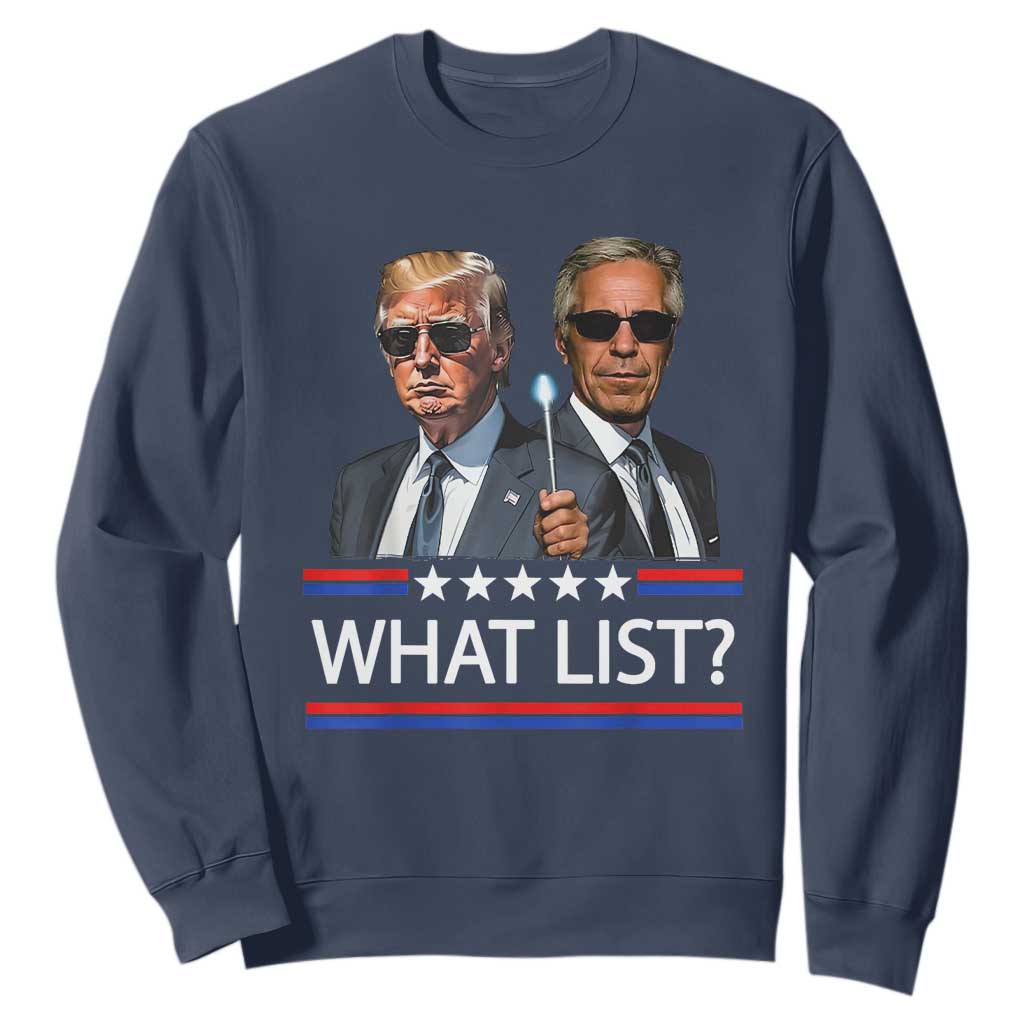 Funny Political Conspiracy Parody Sweatshirt What List Men in Black Meme TS02 Navy Print Your Wear