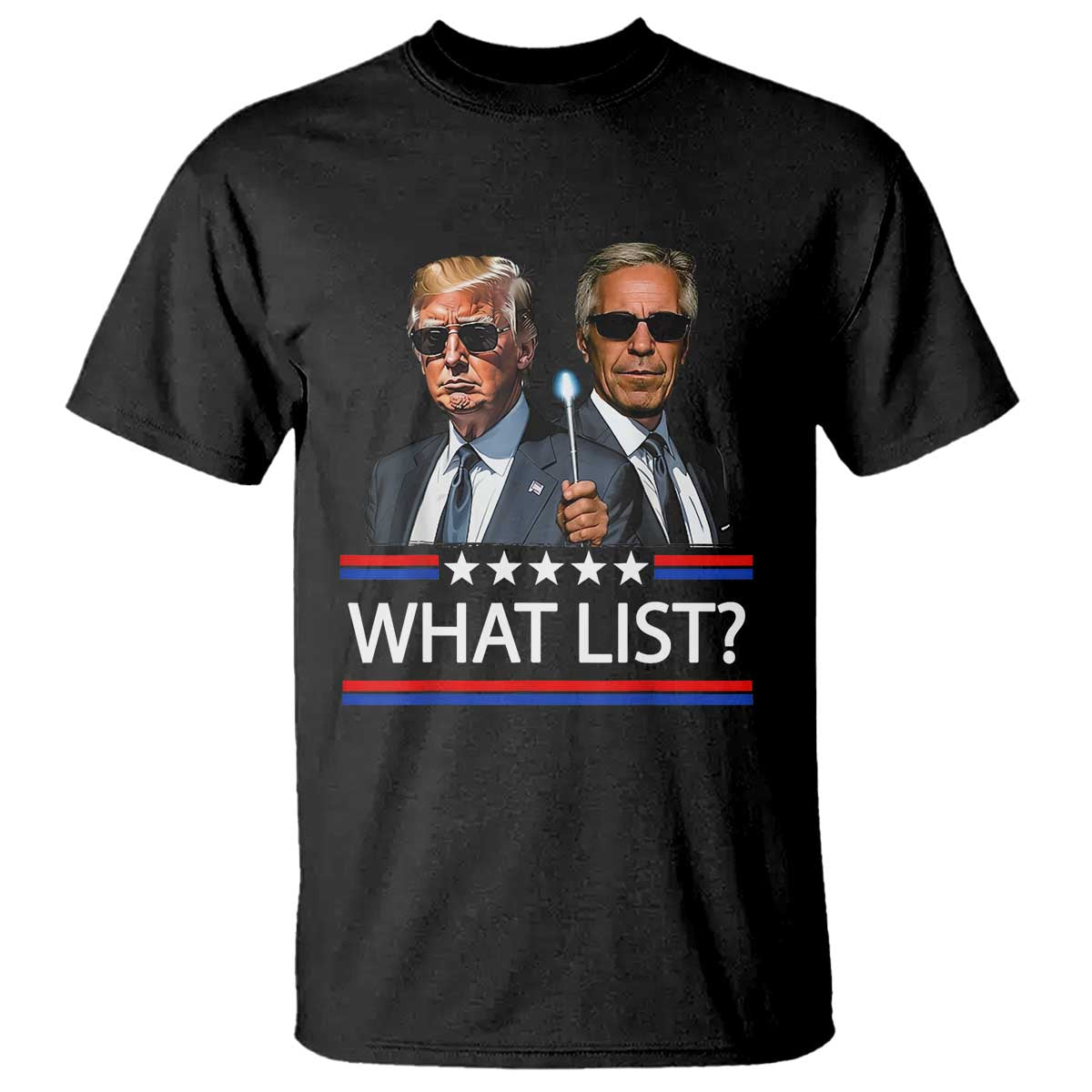Funny Political Conspiracy Parody T Shirt What List Men in Black Meme TS02 Black Print Your Wear