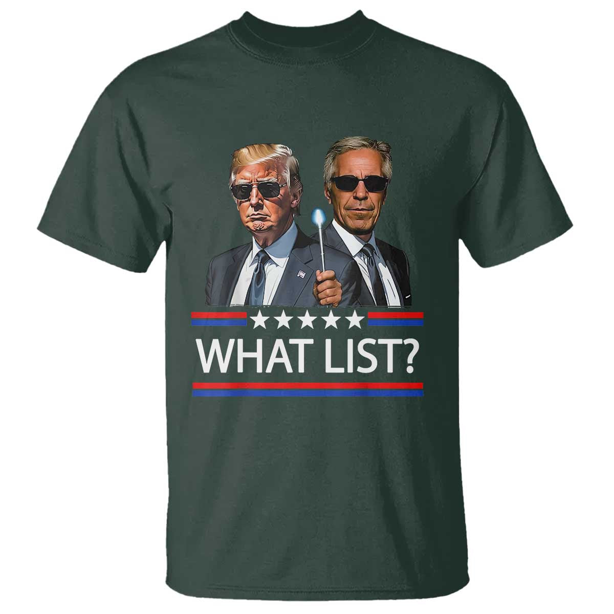 Funny Political Conspiracy Parody T Shirt What List Men in Black Meme TS02 Dark Forest Green Print Your Wear