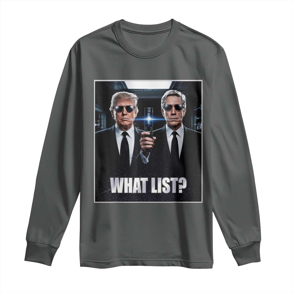 What List Dark Political Humor Long Sleeve Shirt Funny Political Conspiracy Parody TS02 Dark Heather Print Your Wear