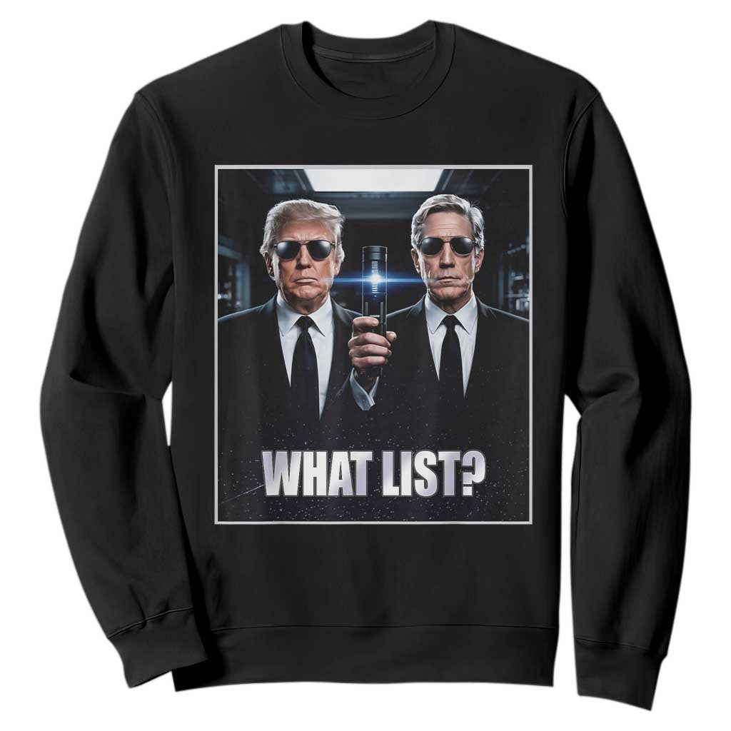 What List Dark Political Humor Sweatshirt Funny Political Conspiracy Parody TS02 Black Print Your Wear