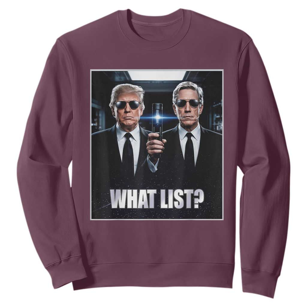 What List Dark Political Humor Sweatshirt Funny Political Conspiracy Parody TS02 Maroon Print Your Wear