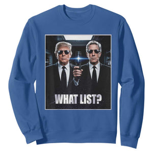 What List Dark Political Humor Sweatshirt Funny Political Conspiracy Parody TS02 Royal Blue Print Your Wear