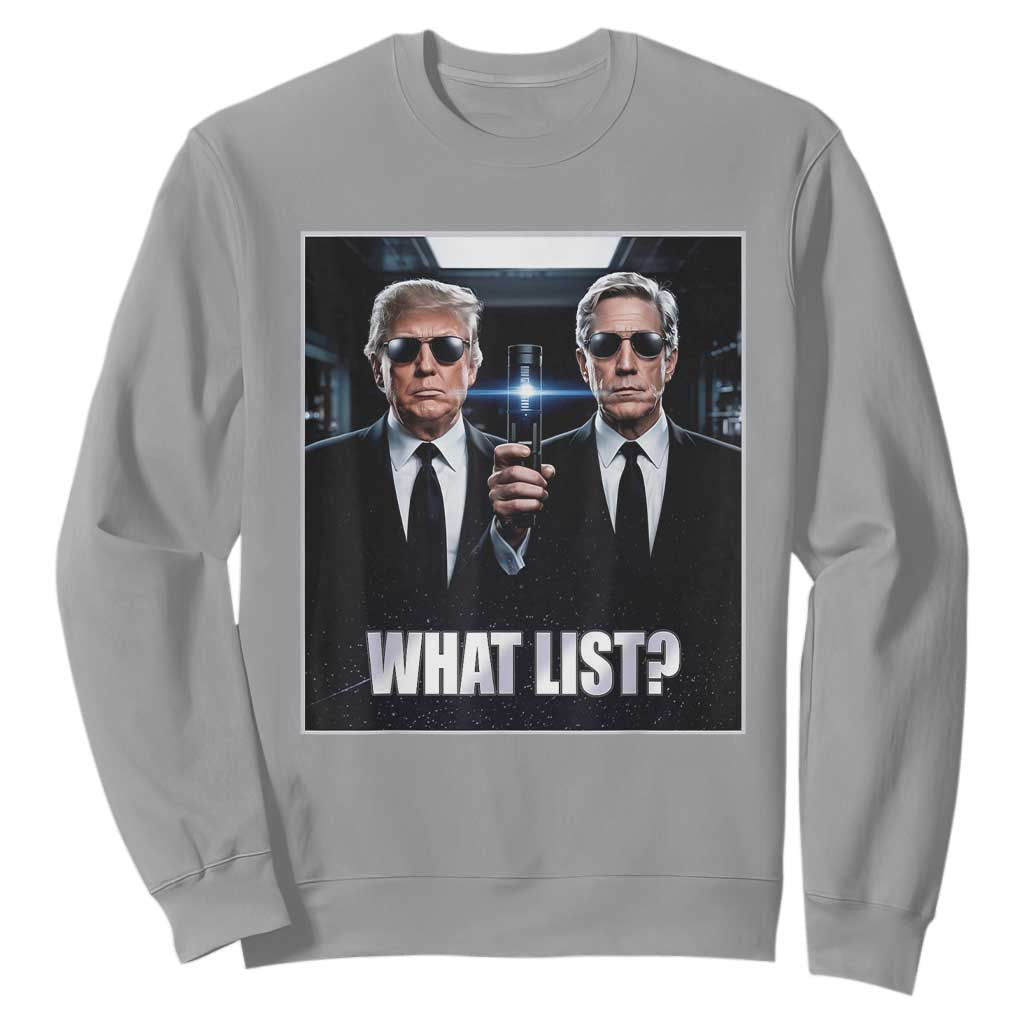 What List Dark Political Humor Sweatshirt Funny Political Conspiracy Parody TS02 Sport Gray Print Your Wear