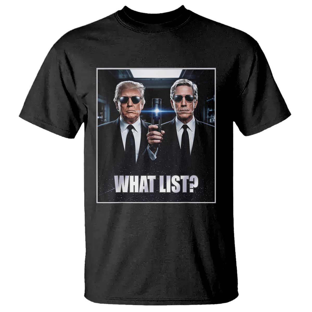 What List Dark Political Humor T Shirt Funny Political Conspiracy Parody TS02 Black Print Your Wear