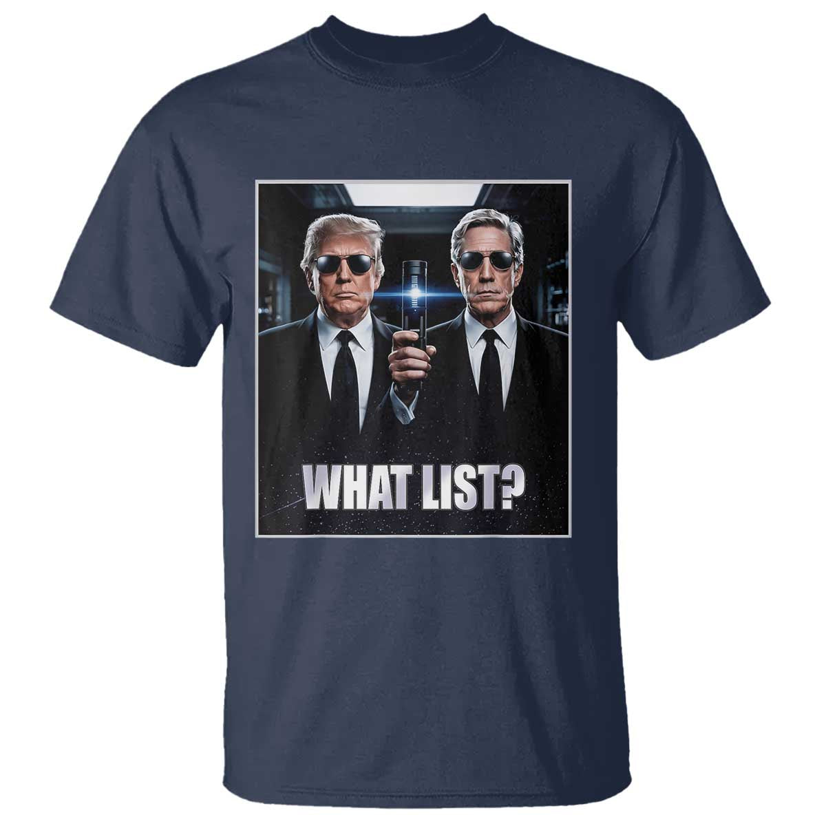 What List Dark Political Humor T Shirt Funny Political Conspiracy Parody TS02 Navy Print Your Wear