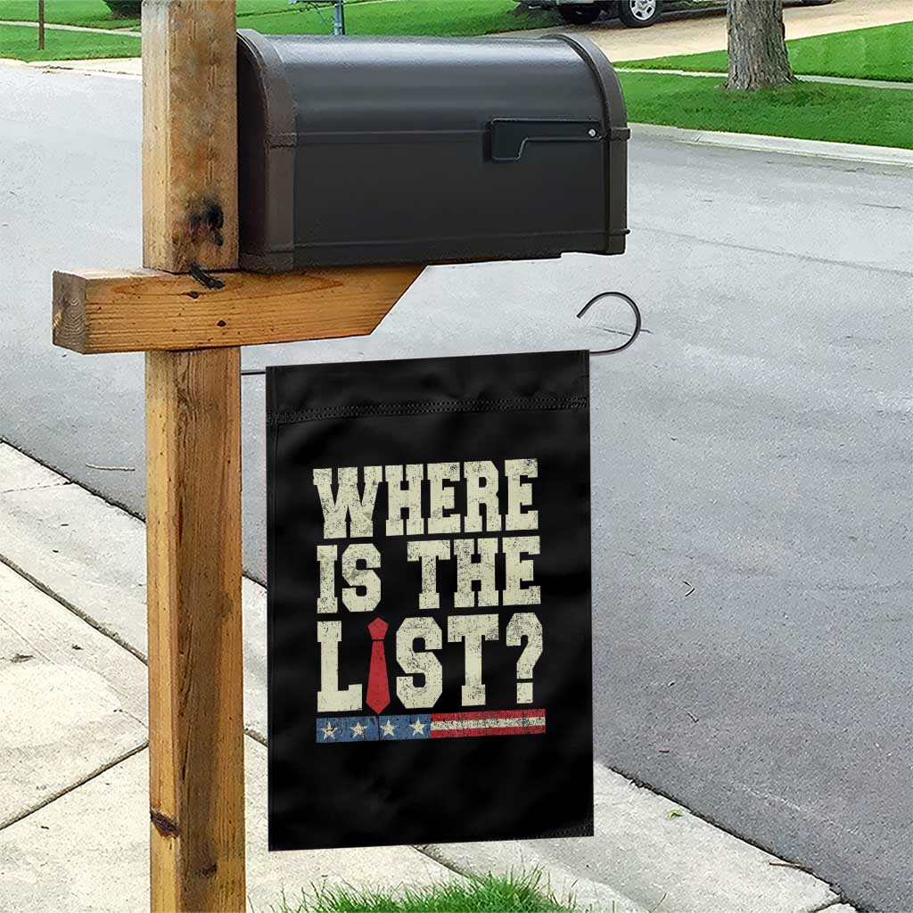 Where Is The List Garden Flag Funny Political Conspiracy Parody TS02 Print Your Wear